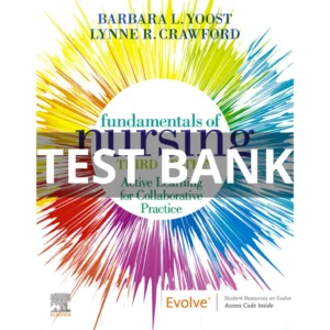 Test Bank For Fundamentals of Nursing Active Learning for Collaborative Practice 3rd Edition Yoost