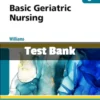 Basic Geriatric Nursing, 8th Edition by Patricia A. Williams Test Bank basic geriatric nursing 8th edition test bank by Patricia A. Williams complete study resource for geriatric care
