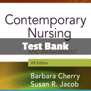 Contemporary Nursing 8th Edition test bank by Barbara Cherry comprehensive study resource for nursing students