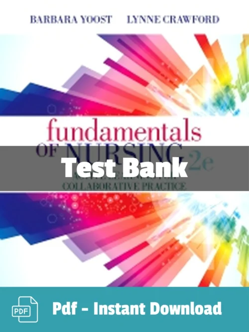 Fundamentals of Nursing 2nd Edition Barbara Yoost Test Bank Fundamentals of Nursing 2nd Edition test bank by Yoost comprehensive study resource for nursing students