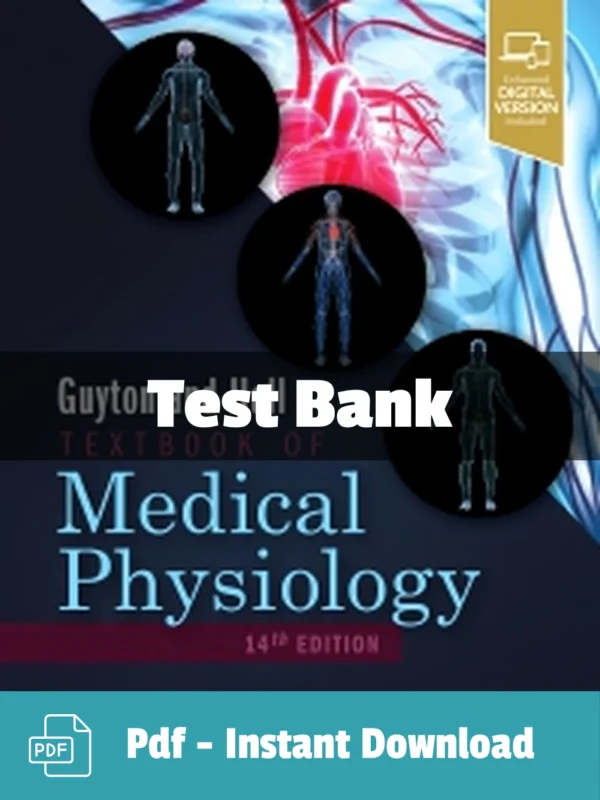 Guyton and Hall Medical Physiology 14th Edition test bank complete study and review resource
