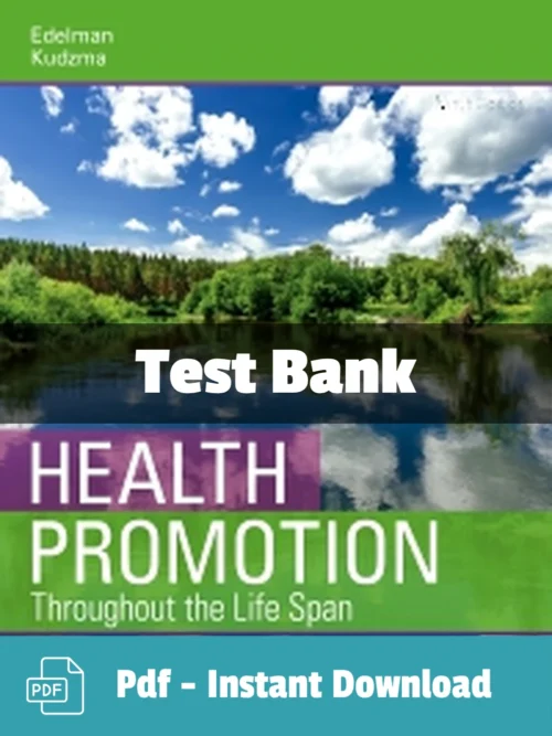 Health Promotion Throughout the Life Span 9th Edition test bank by Carole Lium Edelman complete study resource