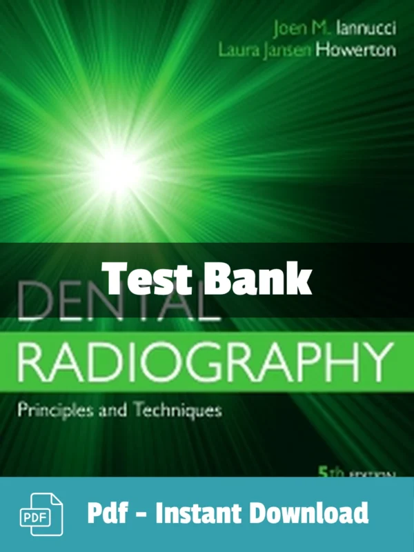 Dental Radiography 5th Edition test bank by Iannucci complete radiology study resource
