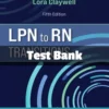 LPN to RN Transitions 5th Edition Lora Claywell Test Bank LPN to RN Transitions Test Bank Cover by Lora Claywell comprehensive study resource