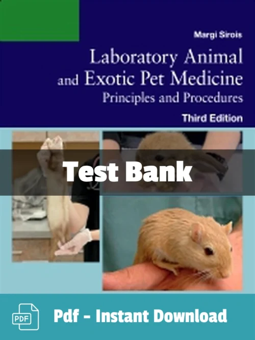 Laboratory Animal and Exotic Pet Medicine 3rd Edition test bank by Margi Sirois complete study resource