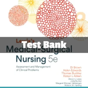 Lewis's Medical-Surgical Nursing 5th Edition Diane Brown Test Bank Lewis's Medical-Surgical Nursing 5th Edition test bank by Diane Brown comprehensive med-surg study resource