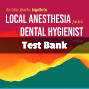 Local Anesthesia for the Dental Hygienist Test Bank 3rd Edition complete study resource