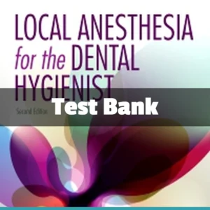 Local Anesthesia for the Dental Hygienist Test Bank 2nd Edition by Logothetis comprehensive anesthesia study resource