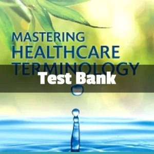 Mastering Healthcare Terminology 6th Edition by Betsy J. Shiland Test Bank Mastering Healthcare Terminology 6th Edition test bank by Betsy J. Shiland comprehensive study resource