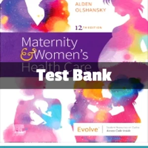 Maternity and Women's Health Care 12th Edition Lowdermilk test bank comprehensive maternity nursing study resource