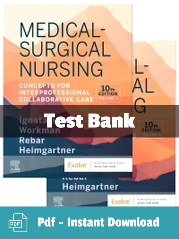 Medical Surgical Nursing 10th Edition Test Bank Ignatavicius complete study resource for nursing students