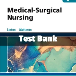 Test Bank for Medical Surgical Nursing 8th Edition by Adrianne Dill Linton complete study resource