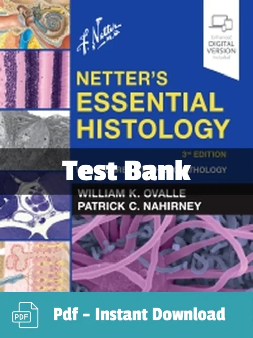 Netter's Essential Histology, 3rd Edition by William K. Ovalle Test Bank Netter's Essential Histology Test Bank 3rd Edition Ovalle comprehensive histology study resource