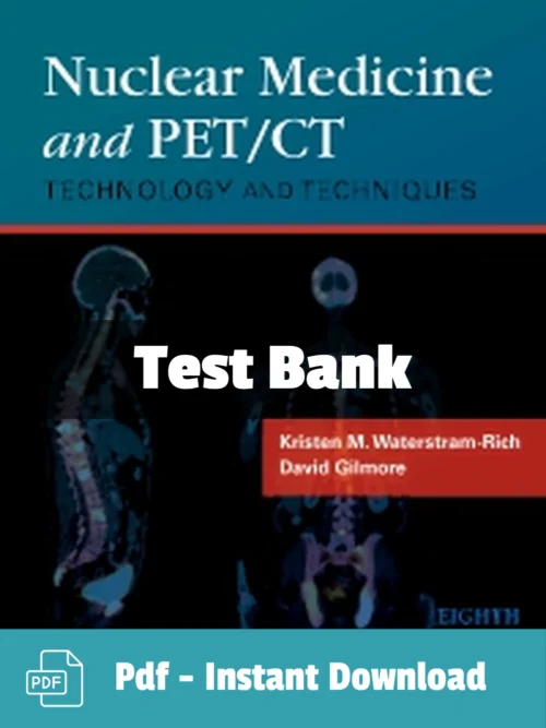 Nuclear Medicine and PETCT 8th Edition Test Bank Nuclear Medicine and PETCT 8th Edition test bank comprehensive imaging study resource