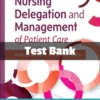 Nursing Delegation and Management of Patient Care 3rd Edition test bank comprehensive study resource