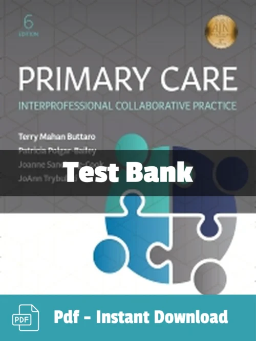 Primary Care 6th Edition test bank by Terry Mahan Buttaro comprehensive nursing study resource