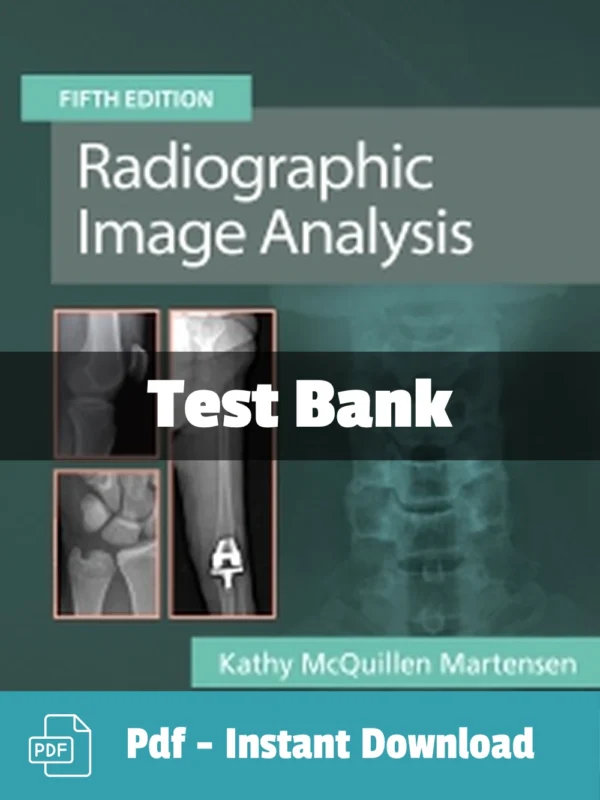 Radiographic Image Analysis 5th Edition test bank complete radiography study and exam preparation resource