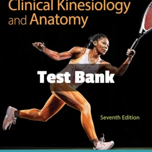 Clinical Kinesiology and Anatomy 7th Edition test bank by Lynn S. Lippert comprehensive study resource