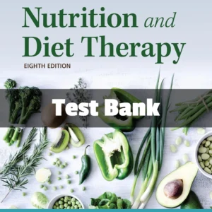 Lutz's Nutrition and Diet Therapy 8th Edition test bank by Mazur comprehensive nutrition study resource