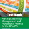 Test Bank For Nursing Leadership Management And Professional Practice For The Lpnlvn 7th Edition Tamara R. Dahlkemper Nursing Leadership and Management 7th Edition test bank by Dahlkemper comprehensive study resource