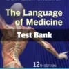 Test Bank for The Language of Medicine, 12th Edition by Davi-Ellen Chabner The Language of Medicine 12th Edition test bank by Davi-Ellen Chabner comprehensive study resource
