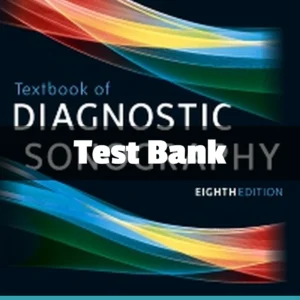 Textbook of Diagnostic Sonography 8th Edition test bank complete ultrasound study resource