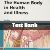 The Human Body in Health and Illness 6th Edition test bank complete study resource