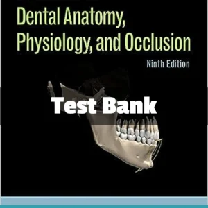 Wheeler's Dental Anatomy Physiology and Occlusion Test Bank by Stanley Nelson comprehensive study resource