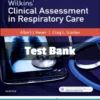Wilkins' Clinical Assessment in Respiratory Care 8th Edition Test Bank Wilkins' Clinical Assessment in Respiratory Care 8th Edition test bank complete study resource