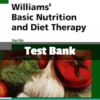 Williams' Basic Nutrition and Diet Therapy 15th Edition test bank complete study resource