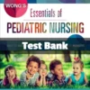 Wong's Essentials of Pediatric Nursing 10th Edition Test Bank Wong's Essentials of Pediatric Nursing 10th Edition Test Bank by Wong complete study resource