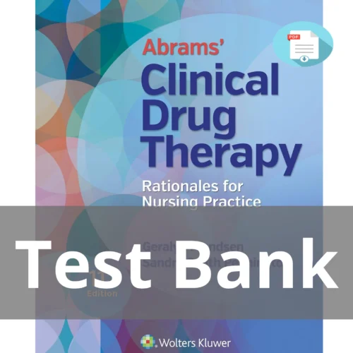 Test Bank For Abrams' Clinical Drug Therapy Rationales For Nursing Practice Eleventh Edition Geralyn Frandsen