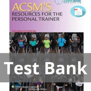 Test Bank For Acsm's Resources For The Personal Trainer Fourth Edition American College Of Sports Medicine Test Bank For Acsm's Resources For The Personal Trainer Fourth Edition American College Of Sports Medicine