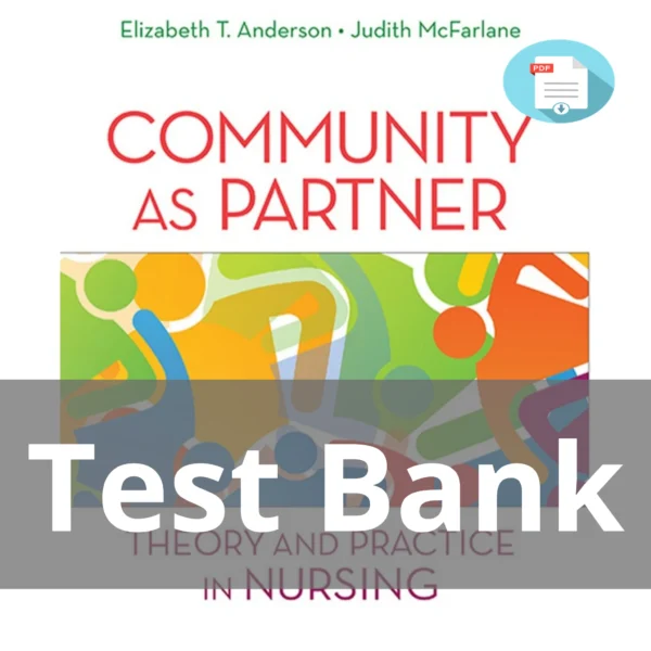 Test Bank For Community As Partner Theory And Practice In Nursing Seventh Edition Elizabeth T. Anderson
