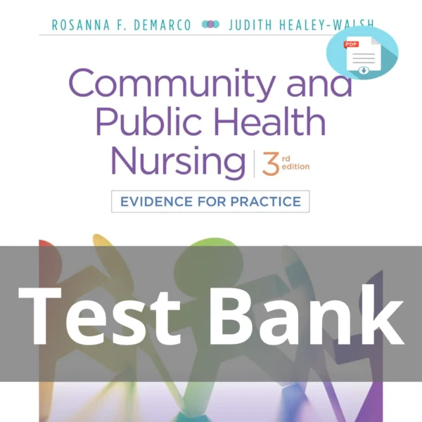 Test Bank For Demarco And Healey Walsh Community And Public Health Nursing Evidence For Practice Third Edition Test Bank For Demarco And Healey Walsh Community And Public Health Nursing Evidence For Practice Third Edition