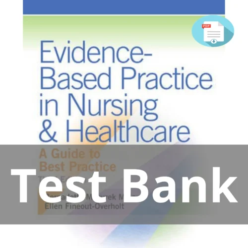 Test Bank For Evidence Based Practice In Nursing And Healthcare A Guide To Best Practice 3rd Edition Bernadette Mazurek Melnyk