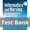 Test Bank For Informatics And Nursing Opportunities And Challenges Sixth Edition Jeanne Sewell