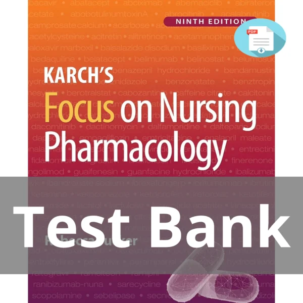 Test Bank For Karch's Focus On Nursing Pharmacology Ninth Edition Rebecca Tucker Test Bank For Karch's Focus On Nursing Pharmacology Ninth Edition Rebecca Tucker