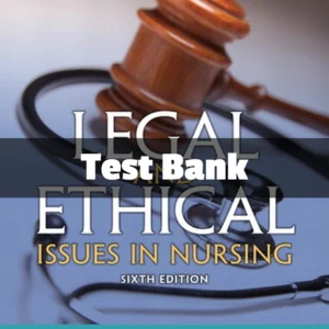 Test Bank For Legal & Ethical Issues In Nursing 6th Edition Ginny Wacker Guido Test Bank For Math Basics For The Health Care Professional 5th Edition Michele Lesmeister