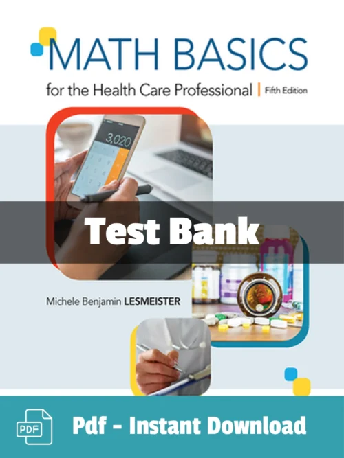 Test Bank For Math Basics For The Health Care Professional 5th Edition Michele Lesmeister