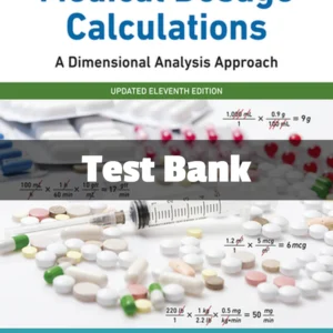 Test Bank For Medical Dosage Calculations A Dimensional Analysis Approach Updated Edition 11th Edition June L. Olsen Test Bank For Henke's Med Math Dosage Calculation Preparation & Administration 9th Edition Susan Buchholz