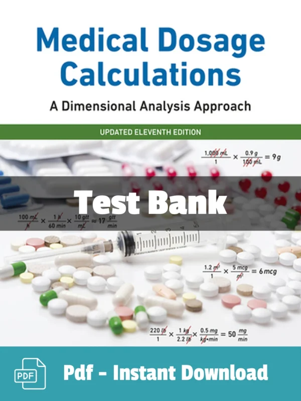 Test Bank For Medical Dosage Calculations A Dimensional Analysis Approach Updated Edition 11th Edition June L. Olsen