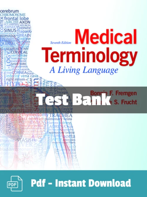 Test Bank For Medical Terminology A Living Language 7th Edition Bonnie F. Fremgen