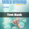 Test Bank For Medical Terminology Complete! 4th Edition Bruce Wingerd