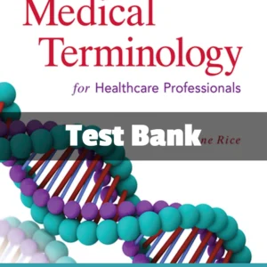 Test Bank For Medical Terminology For Healthcare Professionals 10th Edition Jane Rice Test Bank For Medical Terminology A Living Language 8th Edition Bonnie F. Fremgen