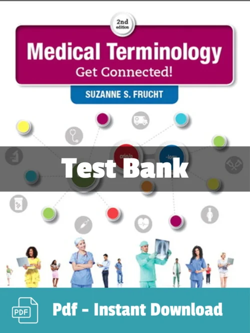 Test Bank For Medical Terminology Get Connected! 2nd Edition Suzanne S Frucht