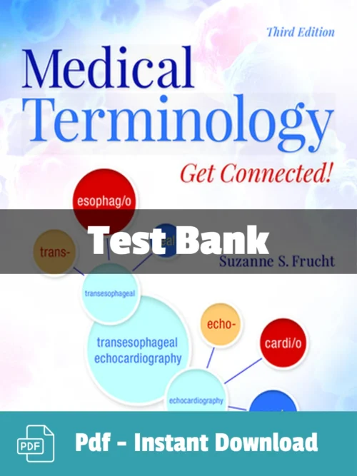 Test Bank For Medical Terminology Get Connected! 3rd Edition Suzanne S Frucht