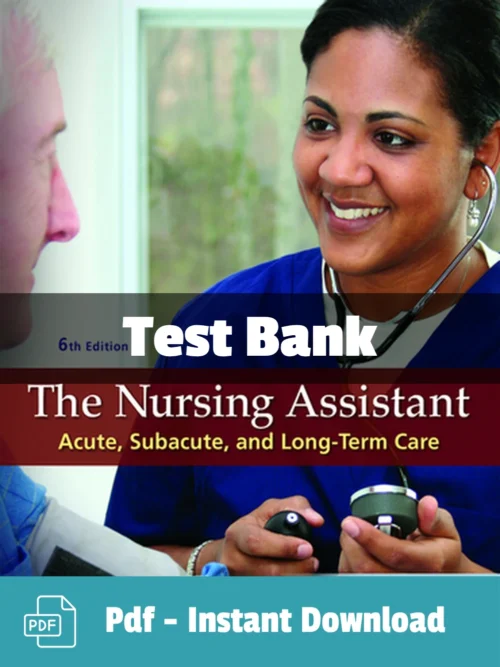 Test Bank For Nursing Assistant The 6th Edition Jolynn Pulliam