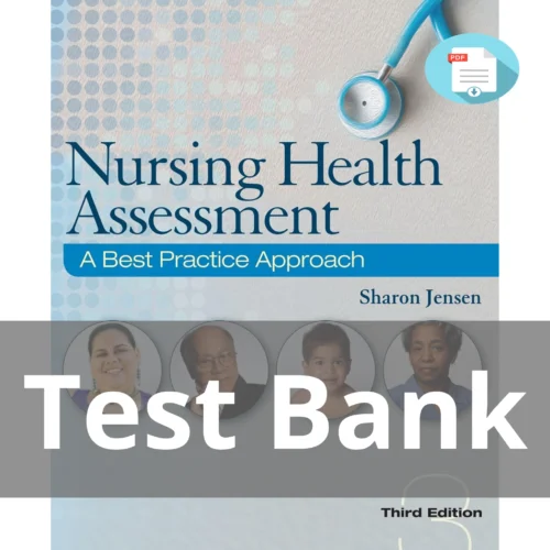 Test Bank For Nursing Health Assessment A Best Practice Approach Third Edition Sharon Jensen