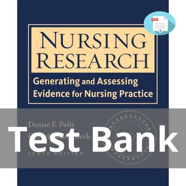 Test Bank For Nursing Research Generating And Assessing Evidence For Nursing Practice Tenth Edition Denise F. Polit